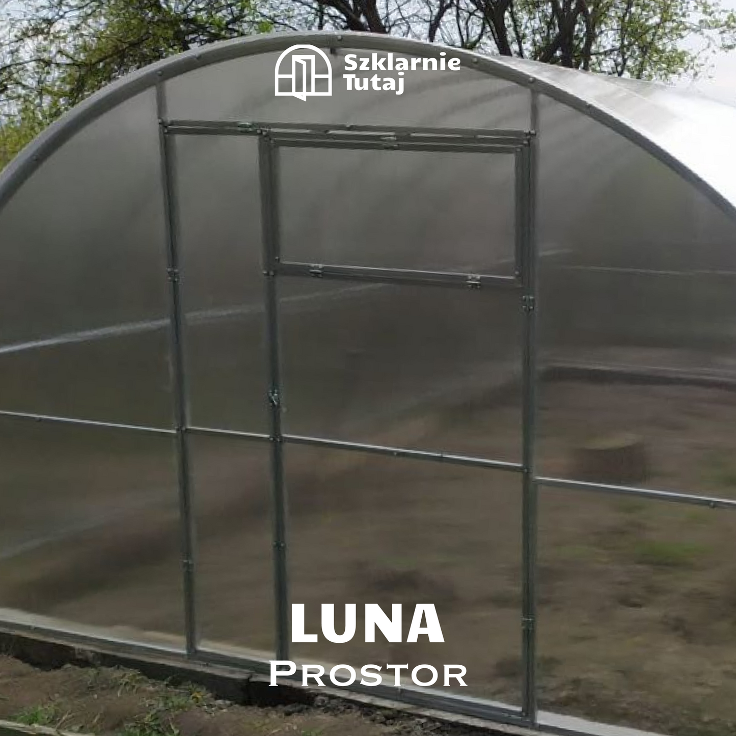 Szklarnia ogrodowa LUNA PROSTOR